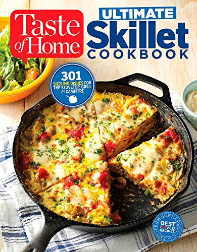 Taste of Home Ultimate Skillet Cookbook From cast-iron classics to speedy stove [Paperback]