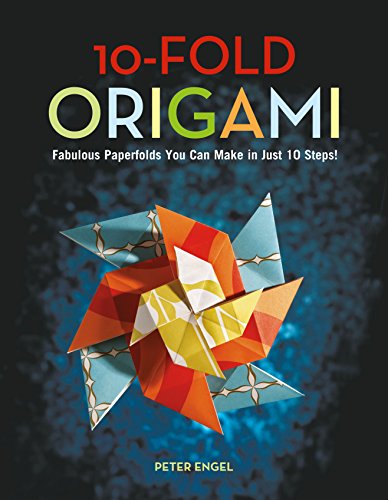 10-Fold Origami Fabulous Paperfolds You Can Make in Just 10 Steps Origami Boo [Hardcover]