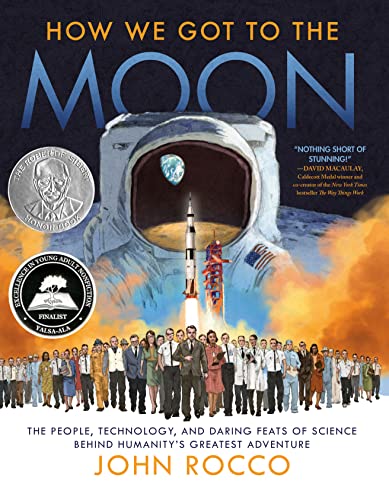How We Got to the Moon The People, Technology, and Daring Feats of Science Behi [Hardcover]