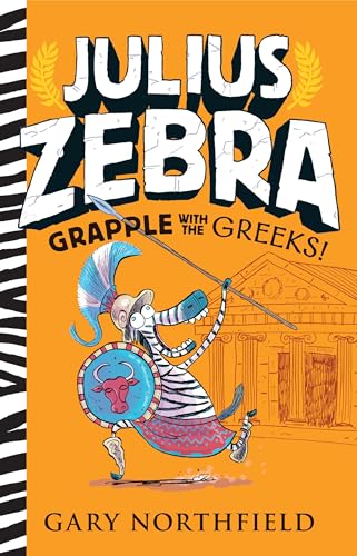 Julius Zebra Grapple with the Greeks [Hardcover]