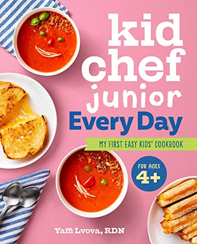 Kid Chef Junior Every Day My First Easy Kids&39 Cookbook [Paperback]