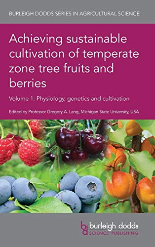 Achieving sustainable cultivation of temperate zone tree fruits and berries Volu [Hardcover]
