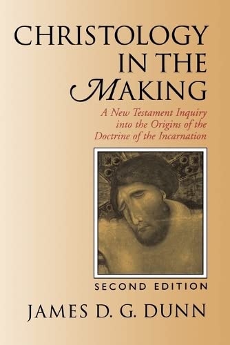 Christology In The Making A New Testament Inquiry Into The Origins Of The Doctr [Paperback]