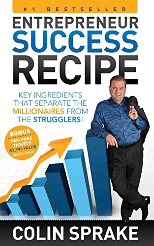 Entrepreneur Success Recipe Key ingredients that separate the Millionaires from [Paperback]