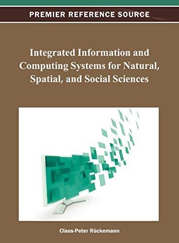 Integrated Information And Computing Systems For Natural, Spatial, And Social Sc [Hardcover]