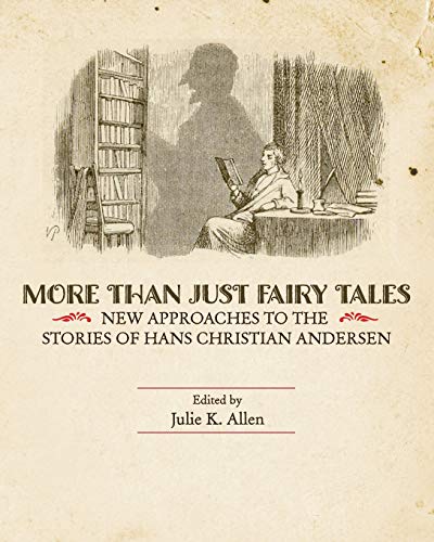 More Than Just Fairy Tales New Approaches To The Stories Of Hans Christian Ande [Paperback]
