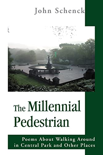 The Millennial Pedestrian Poems About Walking Around In Central Park And Other  [Paperback]