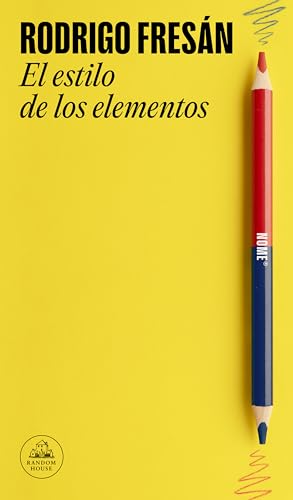 El estilo de los elementos / The Style of the Elements [Paperback]