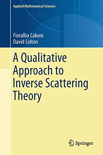 A Qualitative Approach to Inverse Scattering Theory [Hardcover]