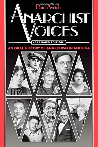 Anarchist Voices An Oral History of Anarchism in America [Paperback]