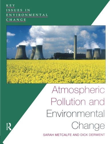 Atmospheric Pollution and Environmental Change [Paperback]