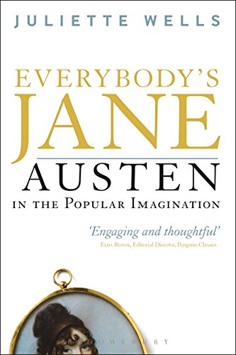 Everybody's Jane Austen in the Popular Imagination [Hardcover]