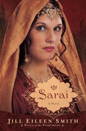 Sarai A Novel (wives Of The Patriarchs) [Paperback]