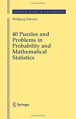 40 Puzzles and Problems in Probability and Mathematical Statistics [Hardcover]
