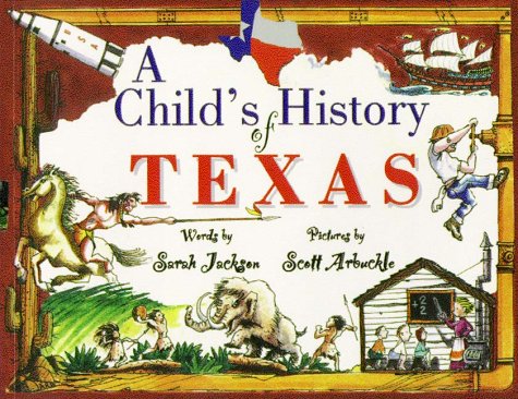 A Childs History Of Texas (revised) [Paperback]