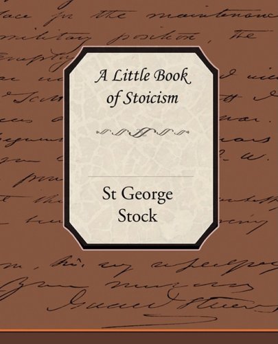A Little Book Of Stoicism [Paperback]