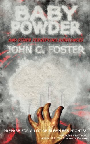 Baby Powder And Other Terrifying Substances [Paperback]
