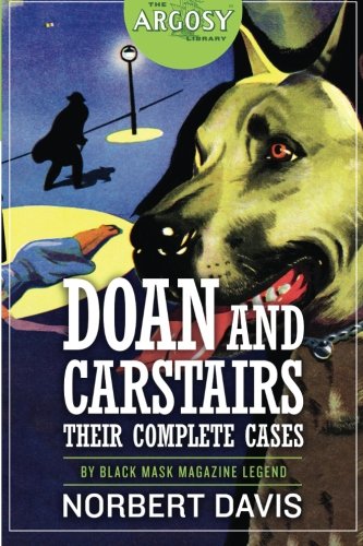 Doan And Carstairs Their Complete Cases (the Argosy Library) [Paperback]