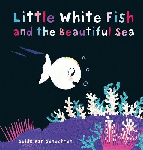 Little White Fish and the Beautiful Sea [Board book]