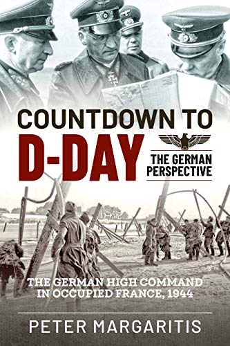 Countdown to D-Day The German Perspective [Hardcover]