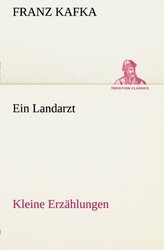 Landarzt Kleine Erzahlungen [Paperback]