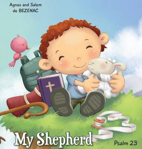 My Shepherd  Psalm 23 [Hardcover]
