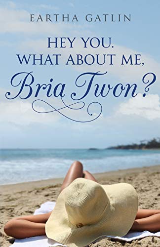 Hey You, What about Me, Bria Twon [Paperback]