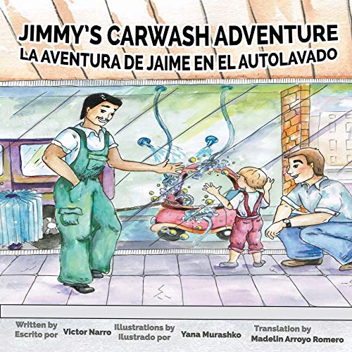 Jimmy's Carwash La Aventura De Jaime En El Autolavado [Paperback]
