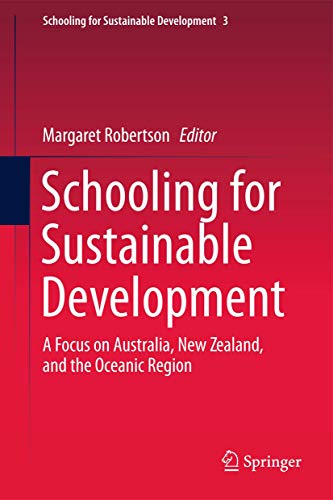 Schooling for Sustainable Development A Focus on Australia, New Zealand, and t [Hardcover]