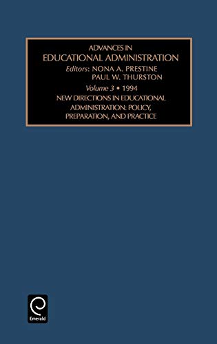 Advances in Educational Administration Vol. 3  New Directions in Educational Ad [Hardcover]