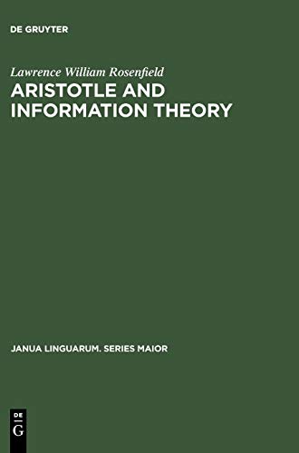 Aristotle and Information Theory  A Comparison of the Influence of Causal Assum [Hardcover]