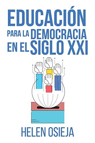 Educacion Para La Democracia En El Siglo Xxi