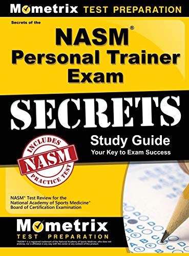 Nasm Personal Trainer Exam Study Guide Nasm Test Review For The National Academ [Hardcover]