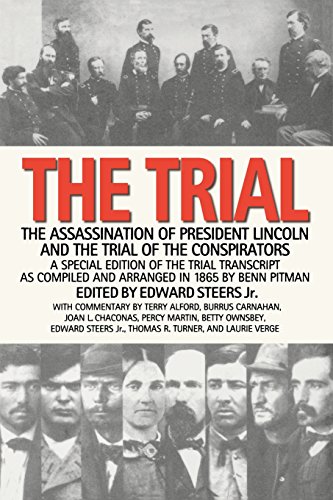 The Trial The Assassination Of President Lincoln And The Trial Of The Conspirat [Paperback]
