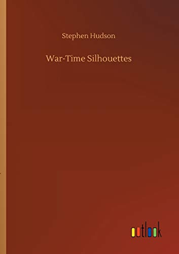 War-Time Silhouettes