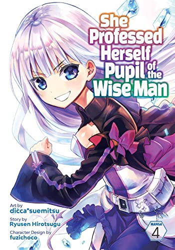 She Professed Herself Pupil of the Wise Man (Manga) Vol. 4 [Paperback]