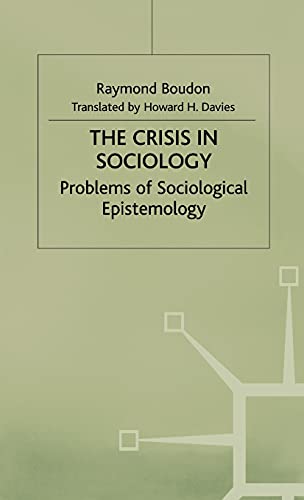 The Crisis in Sociology Problems of Sociological Epistemology [Hardcover]