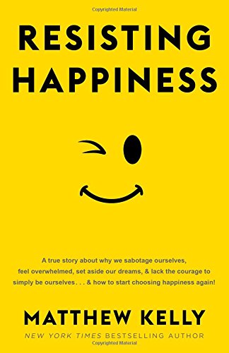 Resisting Happiness [Hardcover]