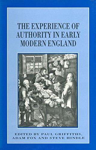 The Experience of Authority in Early Modern England [Paperback]