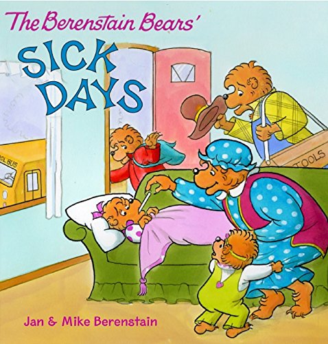 The Berenstain Bears Sick Days [Paperback]
