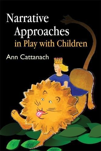 Narrative Approaches in Play with Children [Paperback]