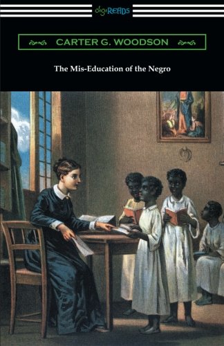 The Mis-Education Of The Negro [Paperback]