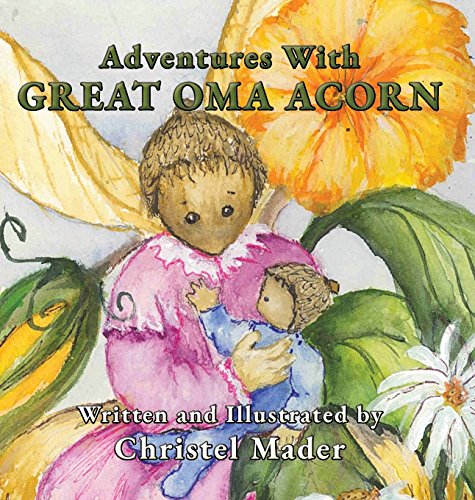Adventures with Great Oma Acorn [Hardcover]