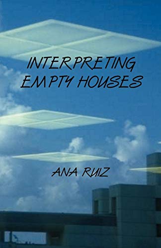Interpreting Empty Houses [Paperback]