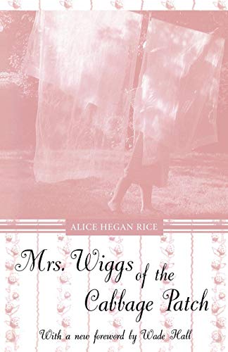Mrs. Wiggs Of The Cabbage Patch [Paperback]