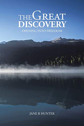 The Great Discovery Opening Into Freedom [Paperback]
