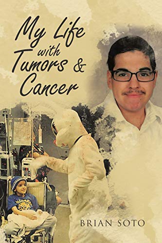 My Life With Tumors & Cancer [Paperback]