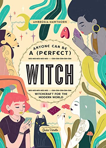 Anyone Can Be a (Perfect) Witch [Hardcover]