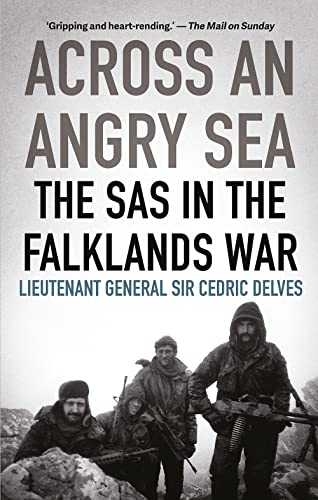 Across an Angry Sea The SAS in the Falklands War [Paperback]