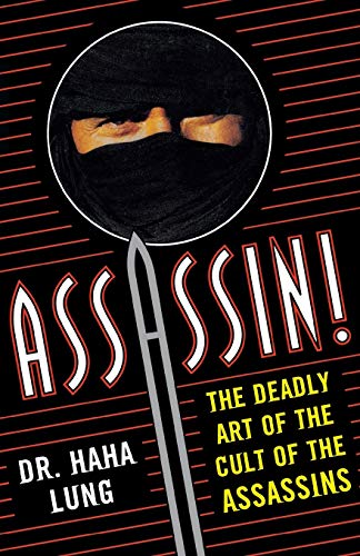 Assassin The Deadly Art of the Cult of the Assassins The Deadly Art Of The Cul [Paperback]